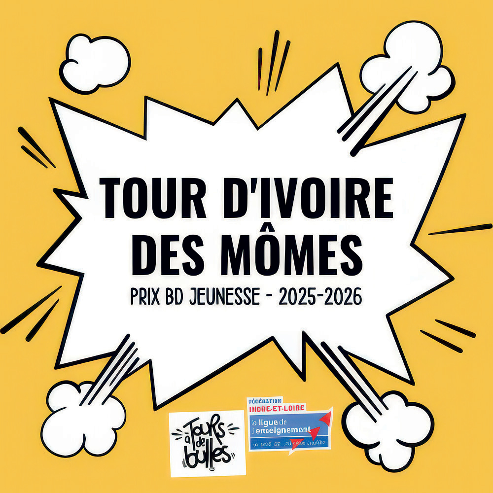 Prix BD Jeunesse - À tours de bulles - La ligue de l'enseignement, Fédération Indre et Loire