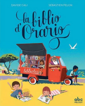 Couverture de la bande dessinée La Biblio d’Orazio : des enfants sur la plagent lisent devant un camion rouge servant de bibliohtèque