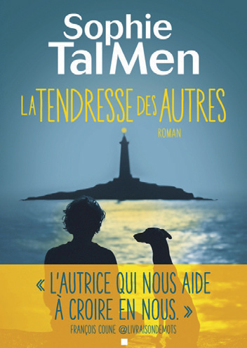 Couverture du livre La Tendresse des autres&nbsp;: "L'autrice qui nous aide à croire en nous" François couine @livraisondemots